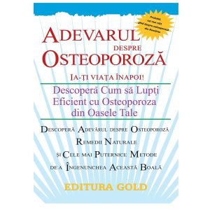 Adevarul despre Osteoporoza 1